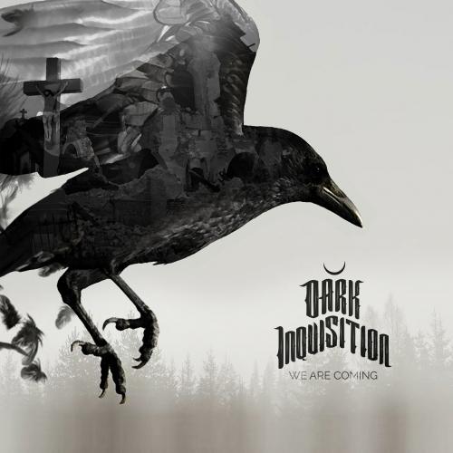 Dark Inquisition - We Are Coming (2019)