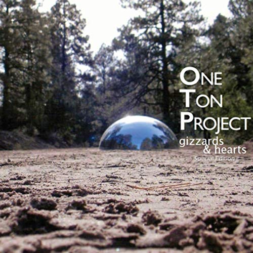 One Ton Project - Gizzards & Hearts (2019)