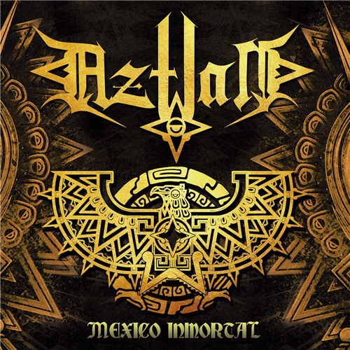 Aztlán - Mexico Inmortal (2019)