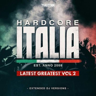 Hardcore Italia - Latest Greatest Vol. 2 (2019)