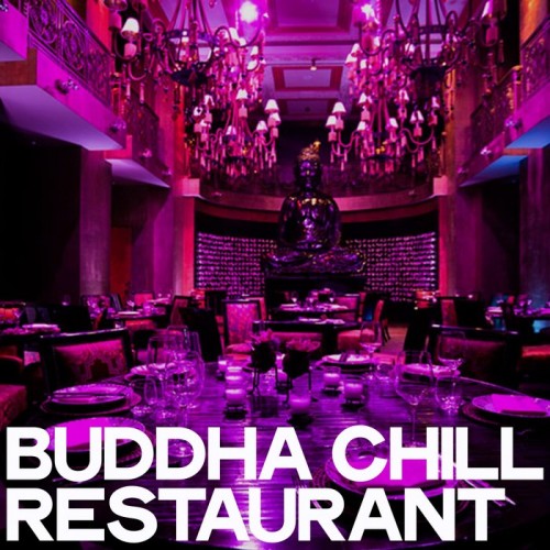 Various Artists - Buddha Chill Restaurant (2019)