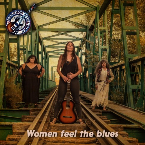 Hermanos del Rock - Women Feel The Blues (2019)