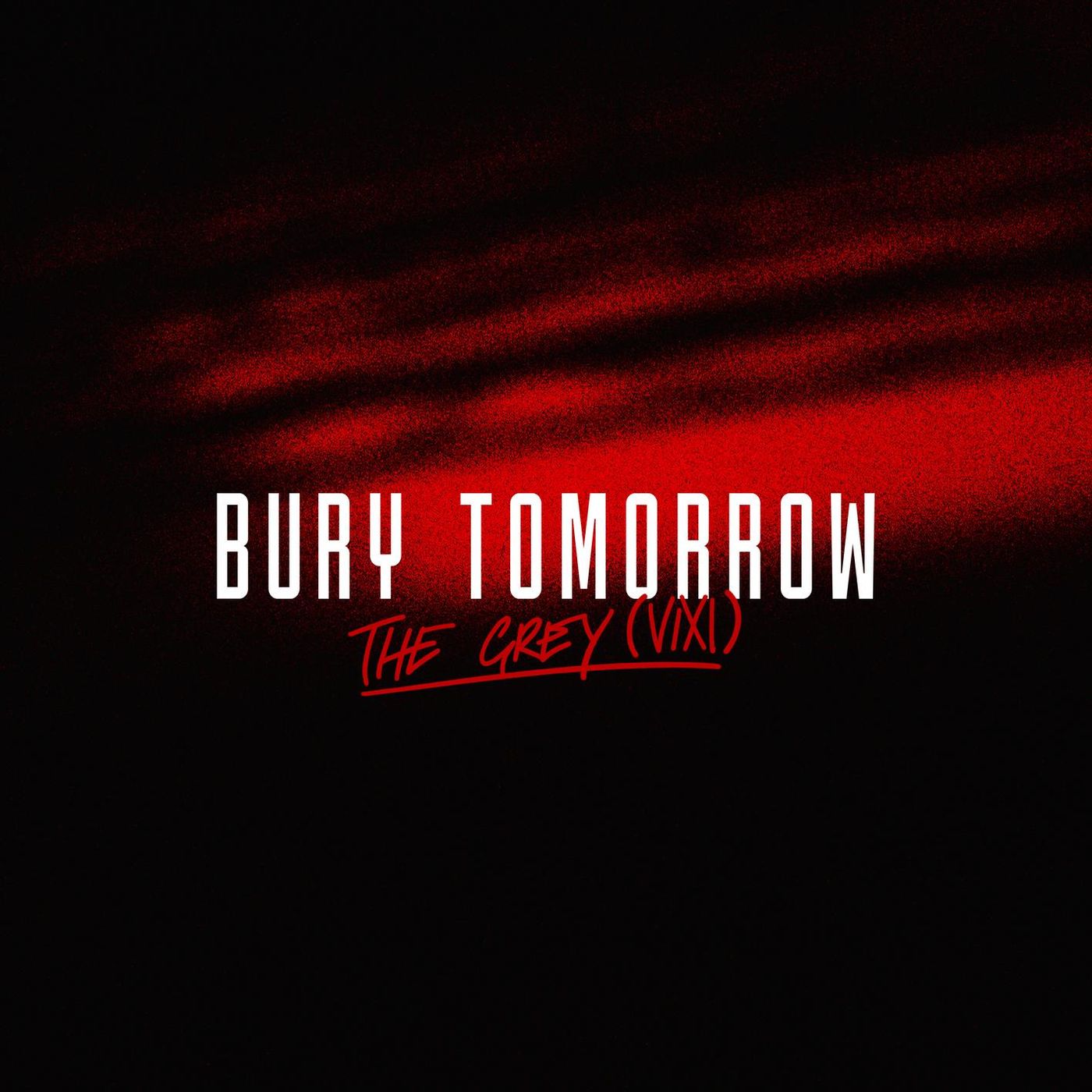Bury Tomorrow - The Grey (VIXI) (Single) (2019)