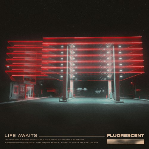Life Awaits - Fluorescet (2019)