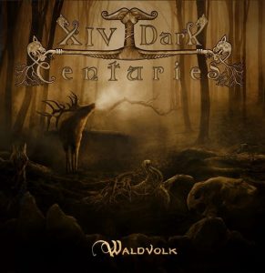 XIV Dark Centuries - Waldvolk (2020)