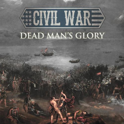 Civil War - Dead Man's Glory (Single) (2019)