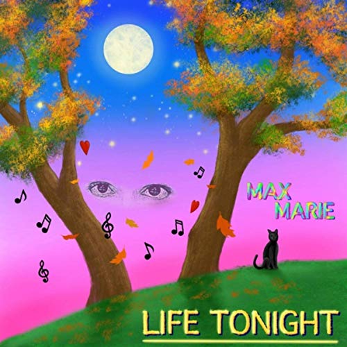 Max Marie - Life Tonight (2019)