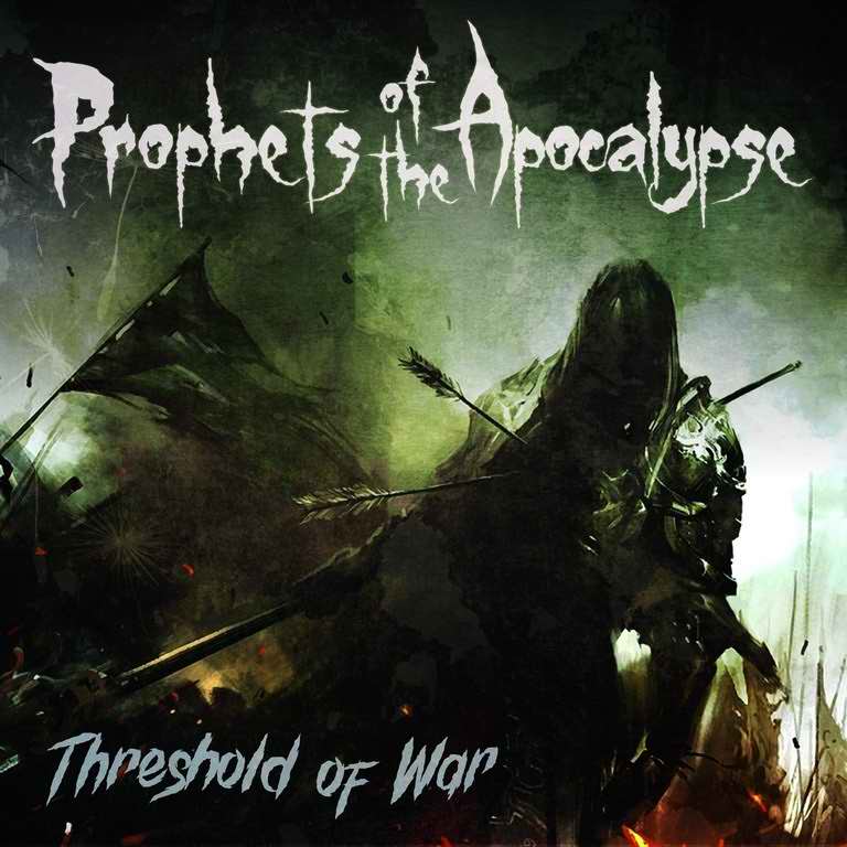 Prophets of the Apocalypse - Threshold of War (2019)
