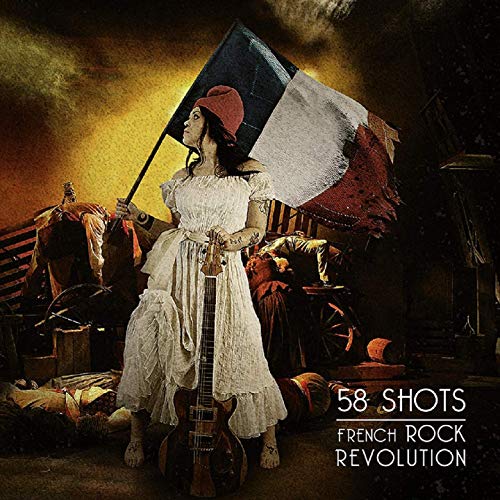 58 Shots - French Rock Revolution (2019)