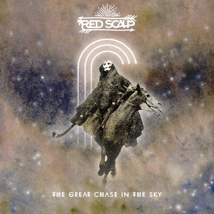 Red Scalp - The Great Chase in the Sky (2019)