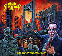 Death Sentence - The Law of the Strongest (2019)