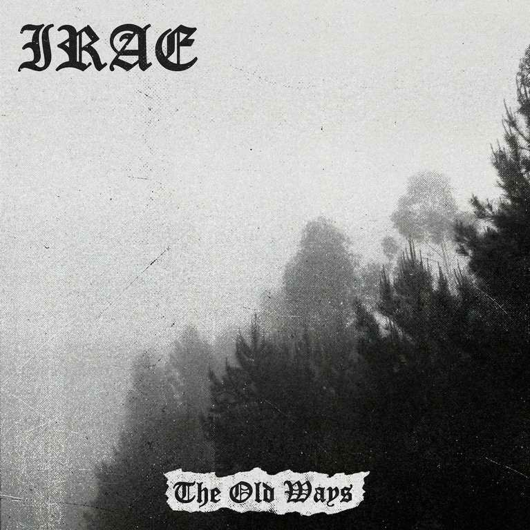 Irae - The Old Ways (2019)