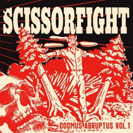 Scissorfight - Doomus Abruptus ,Vol. 1 (2019)