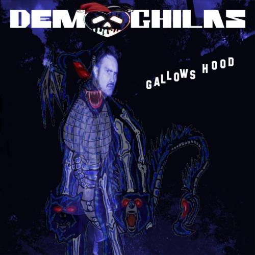 Demoghilas - Gallows Hood (2019)