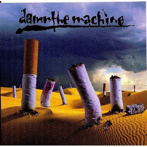 Damn The Machine - Damn The Machine (1993)