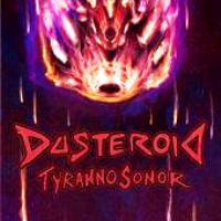 Dusteroid - Tyrannosonor (2010)