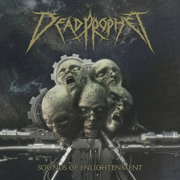 Dead Prophet - Sounds of Enlightenment (2019)