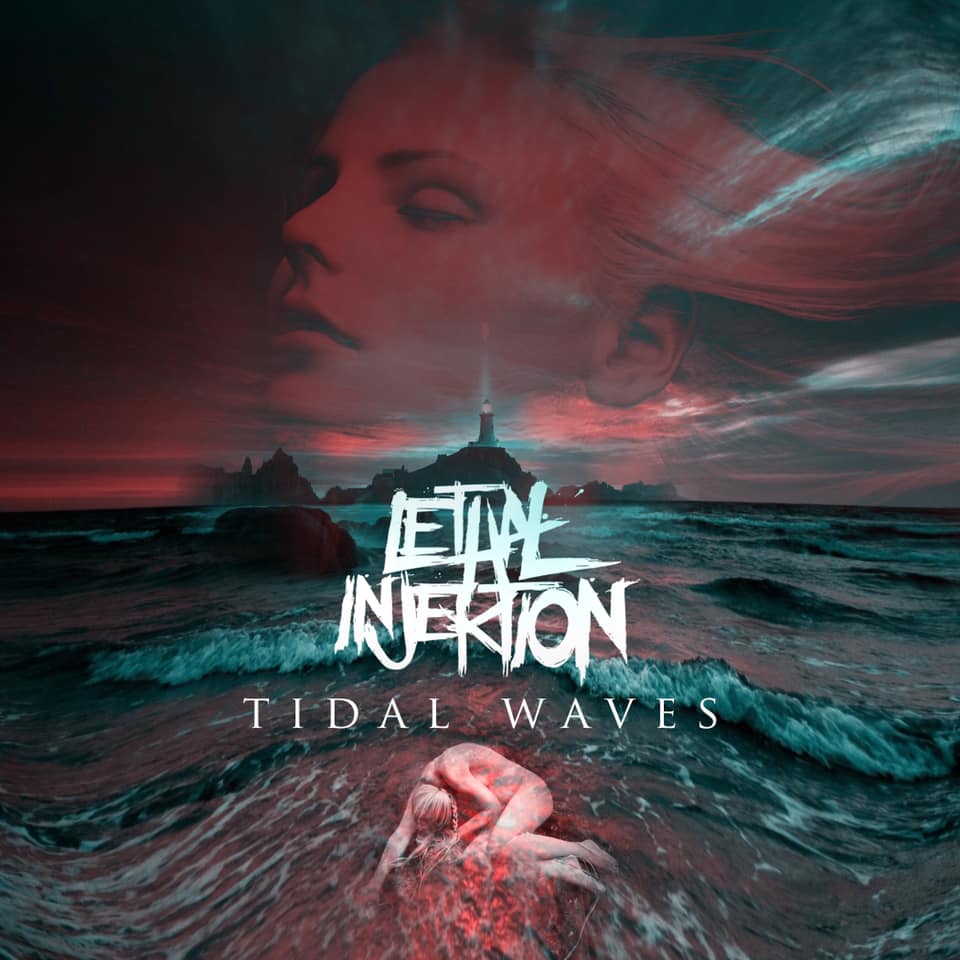 Lethal Injektion - Tidal Waves (Single) (2019)