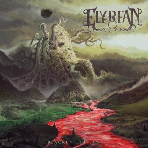 Elyrean - Blacken the Sun (2019)