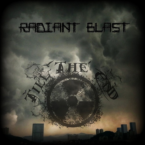 Till the End - Radiant Blast (2019)
