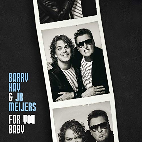 Barry Hay & JB Meijers - For You Baby (2019)