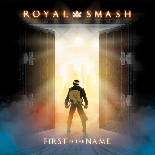 Royal Smash - First of the Name (2019)