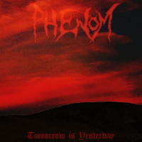 Phenom - Tomorrow Is Yesterday (2019)