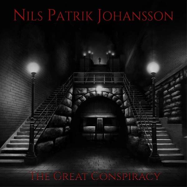 Nils Patrik Johansson - The Great Conspiracy (2020)