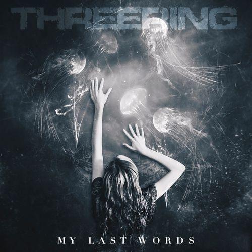 Threering - My Last Words (2019)
