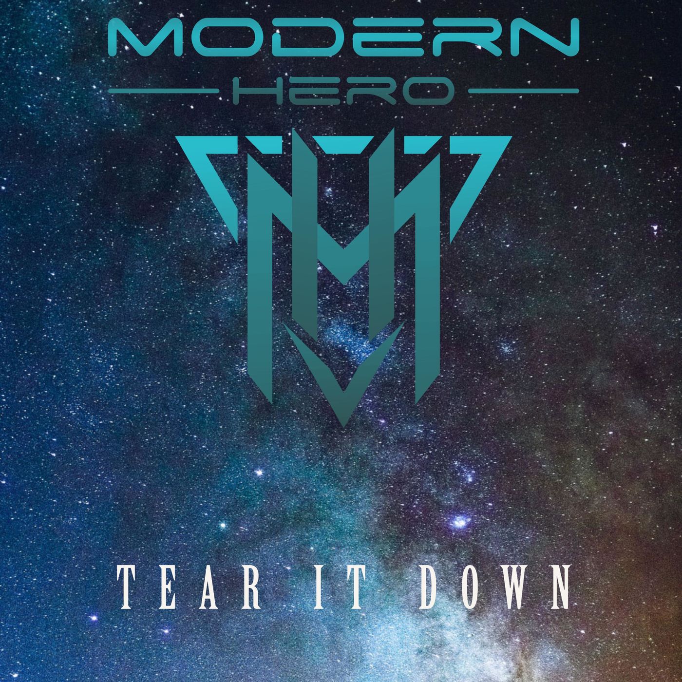 Modern Hero - Tear It Down (Single) (2019)