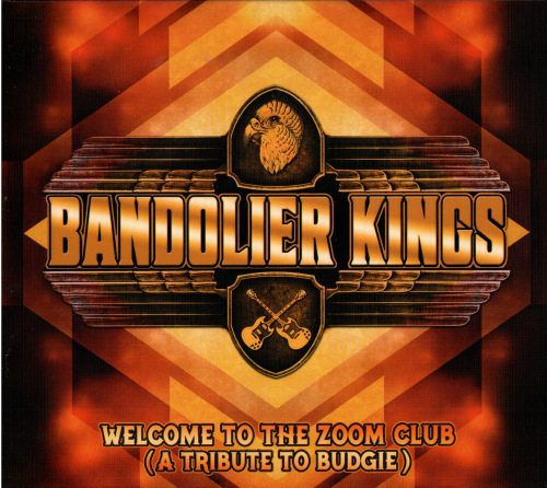 Bandolier Kings - Welcome to the Zoom Club (A Tribute to Budgie) (2019)