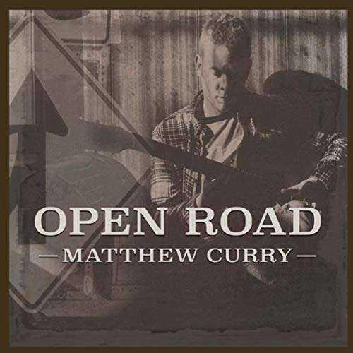 Matthew Curry - Open Road (2019)