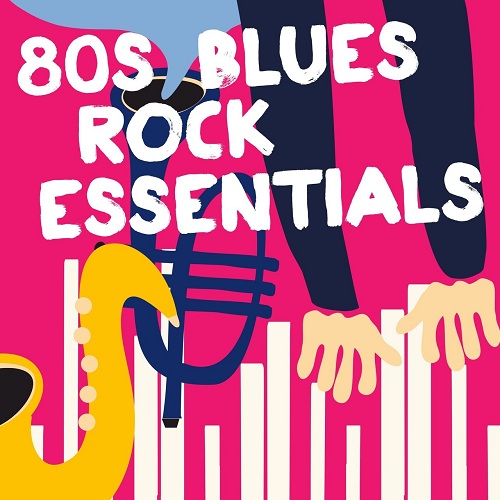 VA - 80s Blues Rock Essentials (2019)
