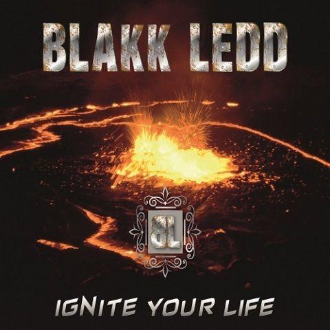 Blakk Ledd - Ignite Your Life (2019)