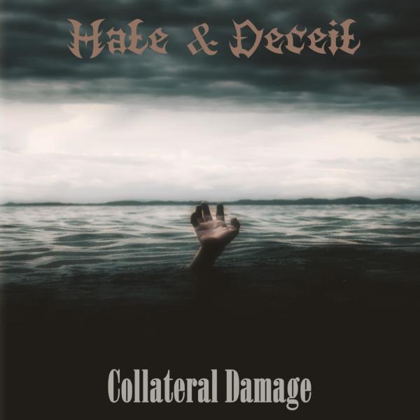 Hate & Deceit - Collateral Damag (2019)