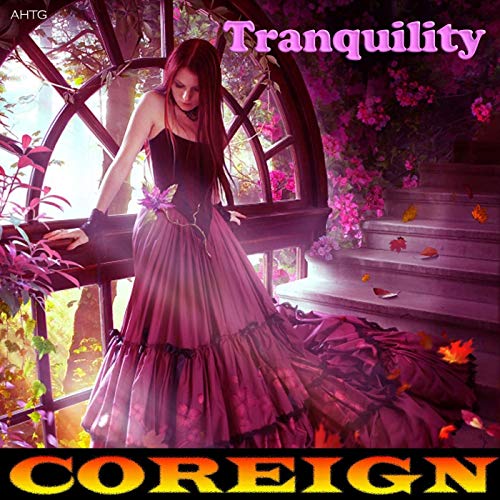 Coreign - Tranquility (2019)