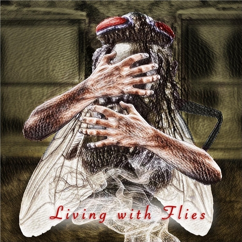 Living With Flies - Living with Flies (2019)