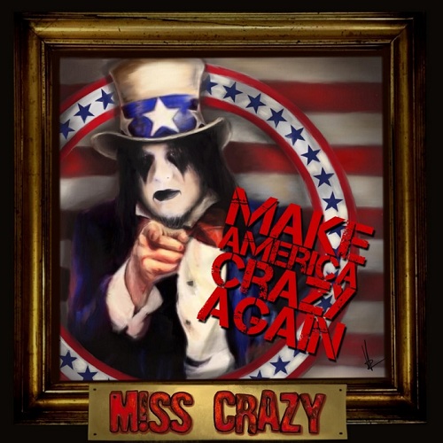 Miss Crazy - Make America Crazy Again (2019)
