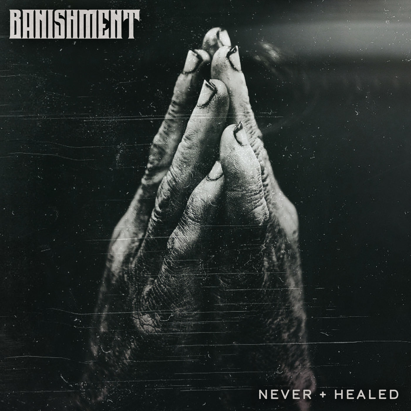 Banishment - Never + Healed [EP] (2019)