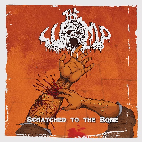 The Lump - Scratched to the Bone (2019)