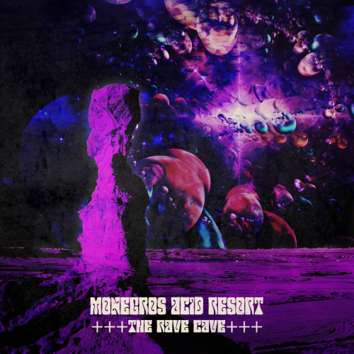 Monegros Acid Resort - The Rave Cave (2019)