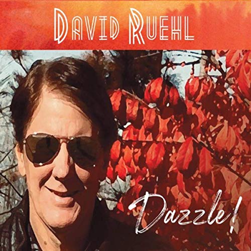 David Ruehl - Dazzle! (2020)