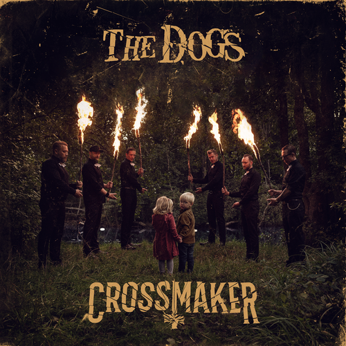 The Dogs - Crossmaker - 2020