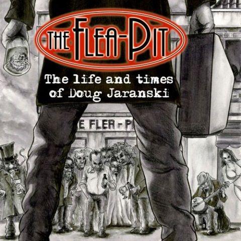The Flea-Pit - The Life And Times Of Doug Jaranski (2020)