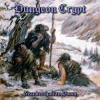 Dungeon Crypt - Neanderthalian Doom (2019)