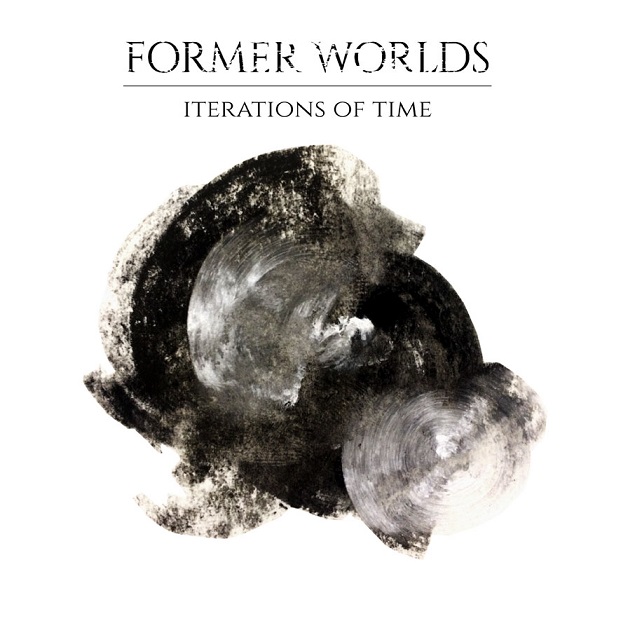 Former Worlds - Iterations of Time (2020)