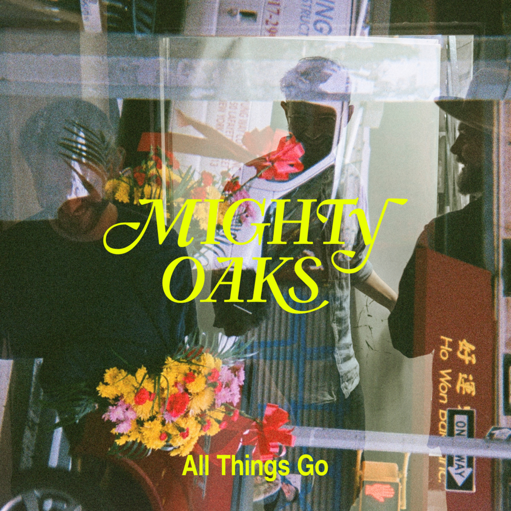 Mighty Oaks - All Things Go (2020)
