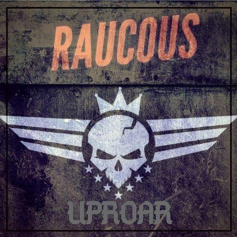 Raucous - Uproar (2019)