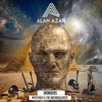 Alan Azar - Wonders – Mysteries & The Archaeologist (2019)