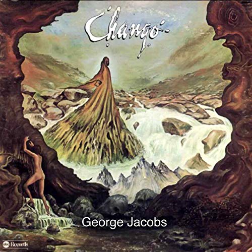 George Jacobs - Chango (2020)
